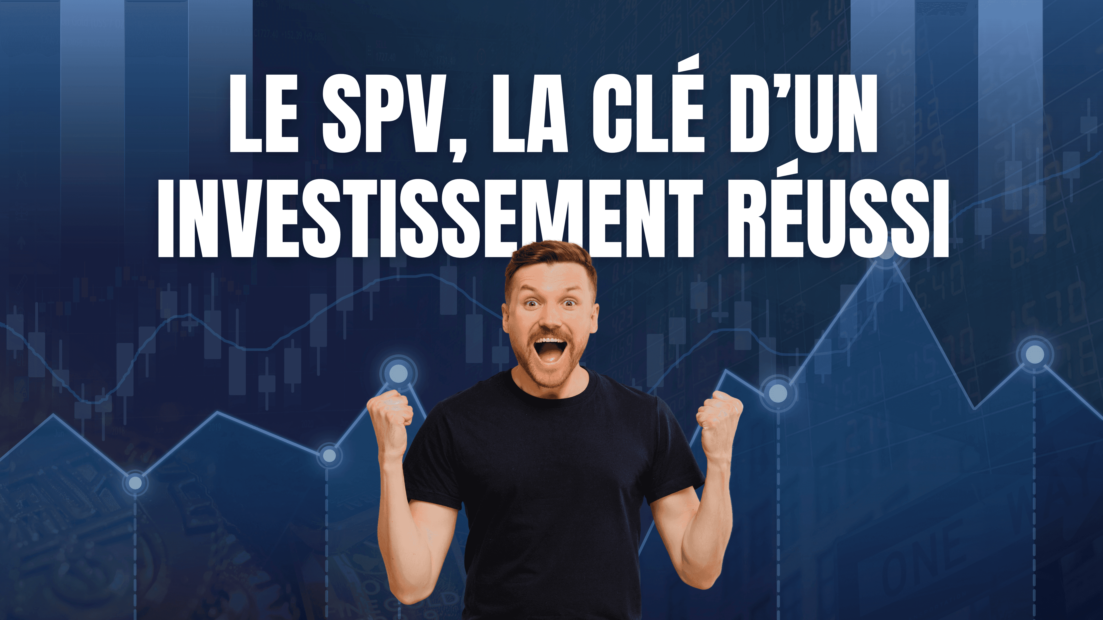 SPV, the key to a successful investment