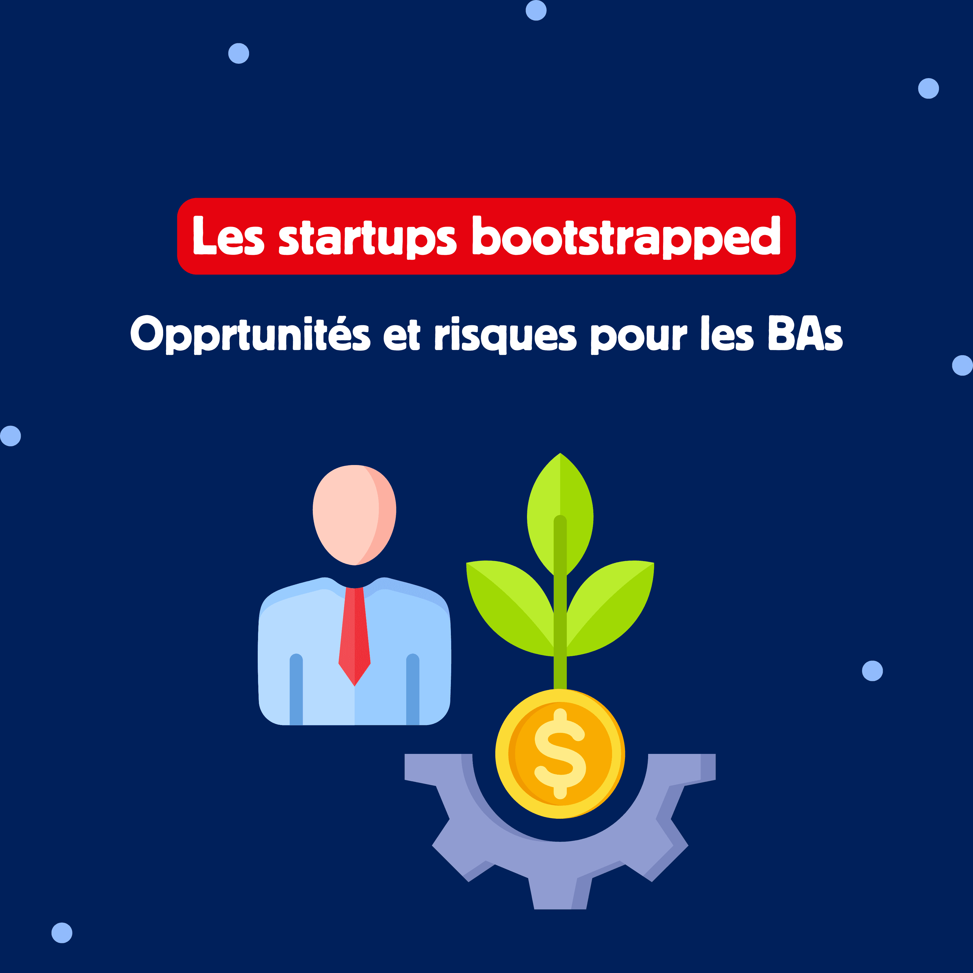 Les startups bootstrapped