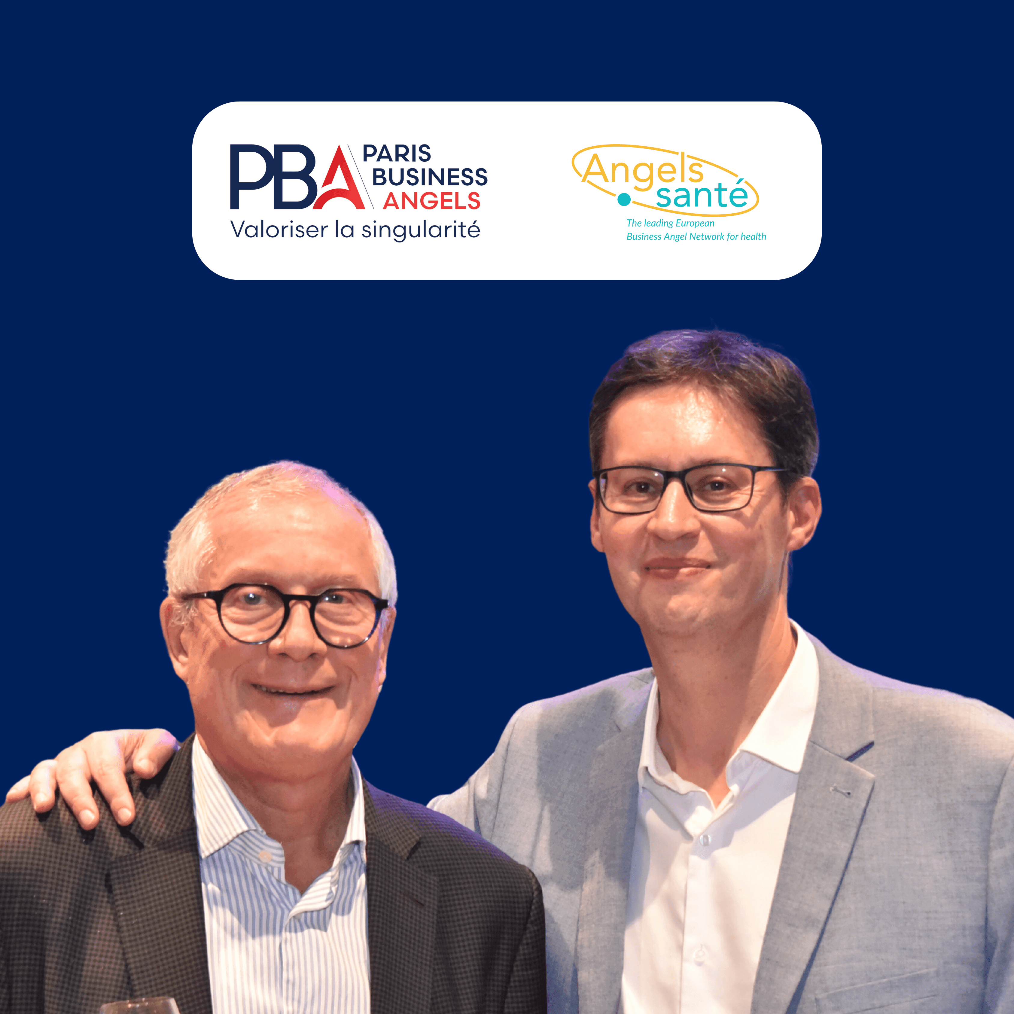 Paris Business Angels et Angels Santé unissent leurs forces pour renforcer le financement de l’innovation en santé