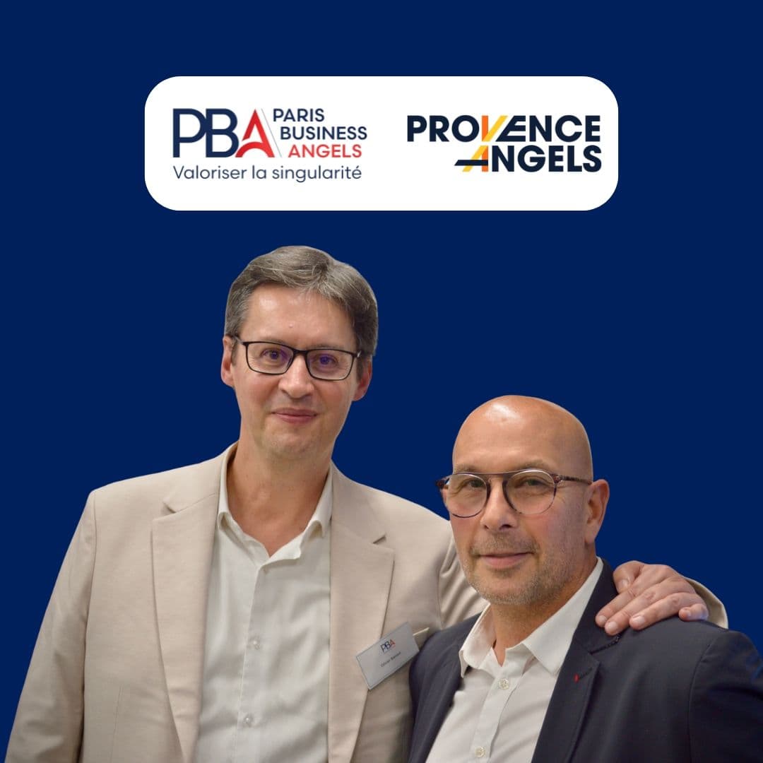 Paris Business Angels et Provence Angels unissent leurs forces pour faire rayonner l’investissement early-stage et mutualiser leurs  expertises