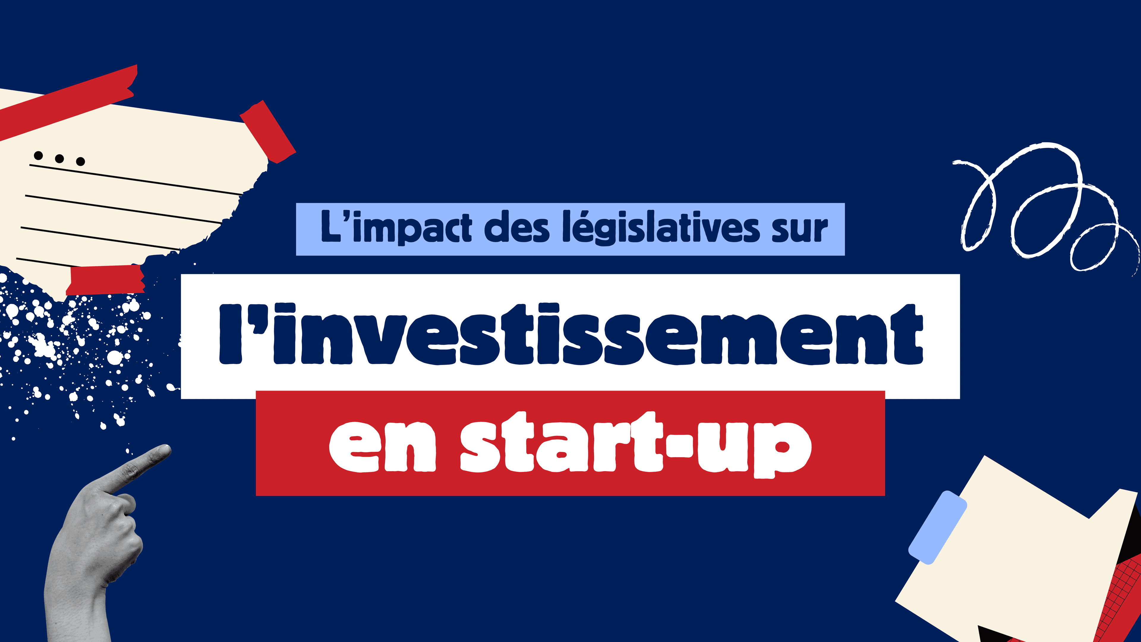 L’impact des législatives sur l’investissement en startups