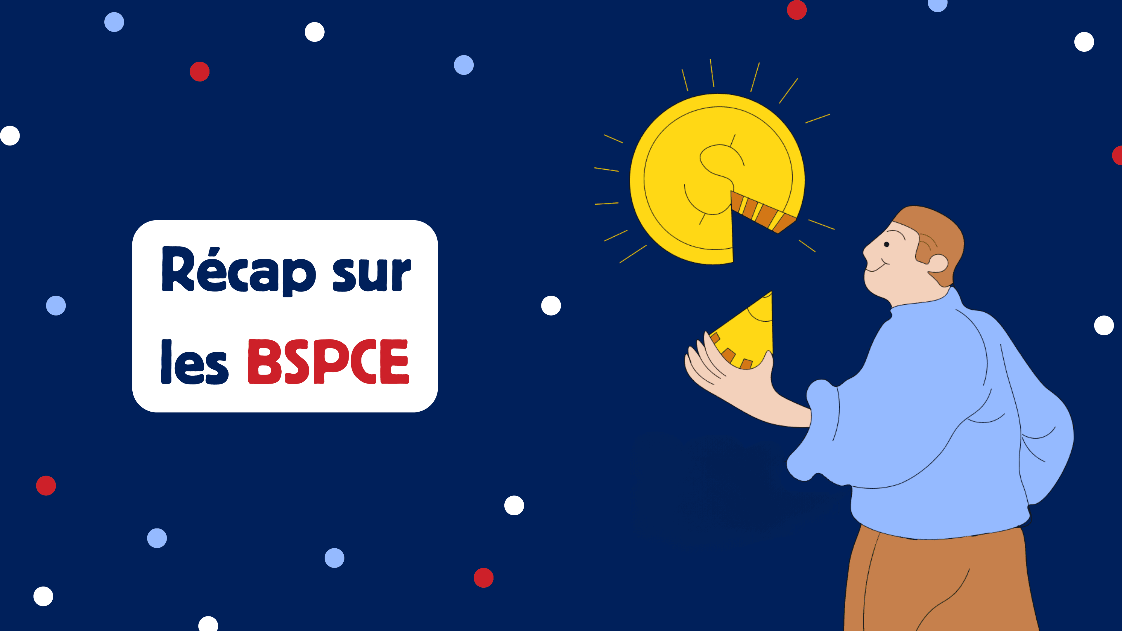 Récap sur les BSPCE