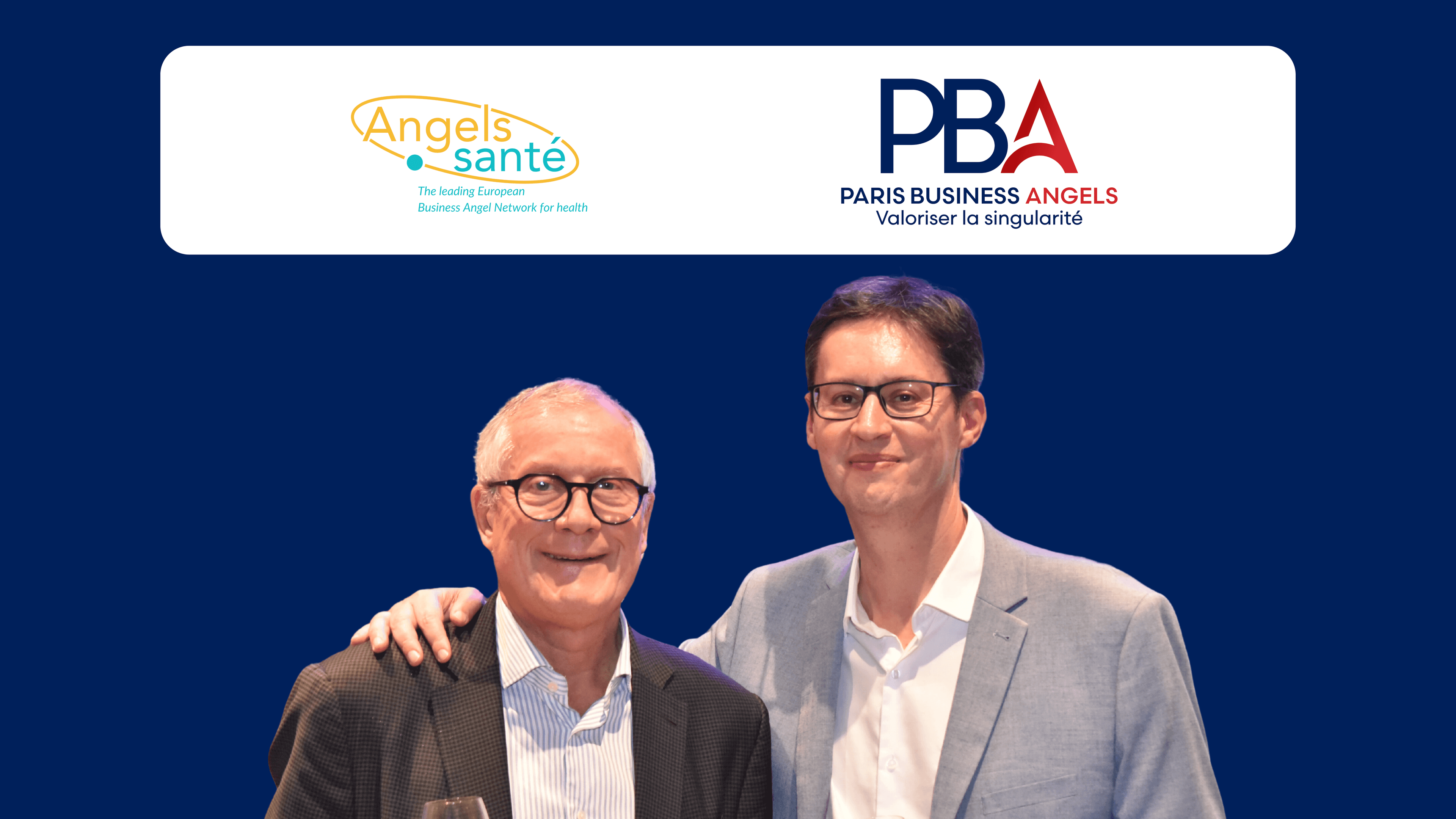 Paris Business Angels et Angels Santé unissent leurs forces pour renforcer le financement de l’innovation en santé
