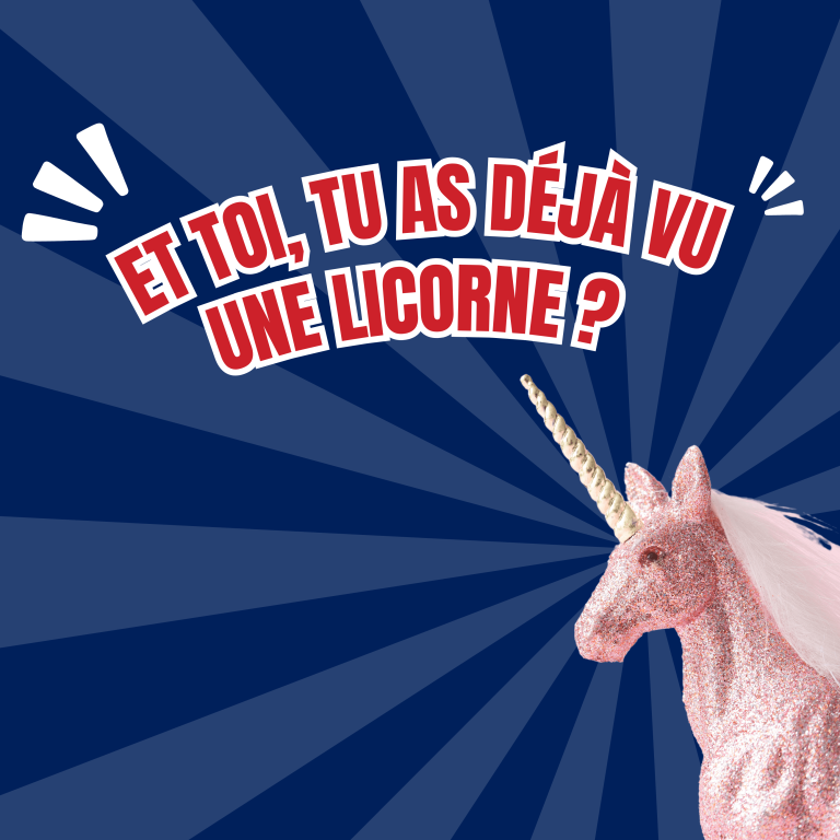 Et toi, tu as déjà vu une licorne ?