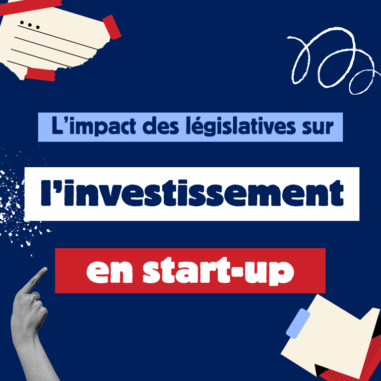 L’impact des législatives sur l’investissement en startups